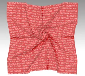 Remove Before Flight - Silk Scarf